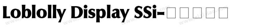 Loblolly Display SSi字体转换